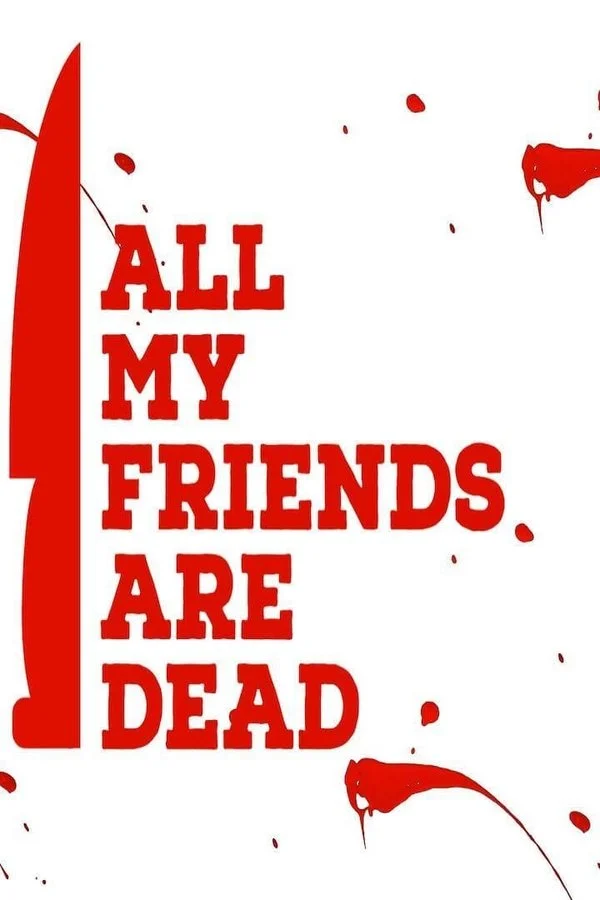 Все твои друзья мертвы